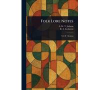 Folk Lore Notes