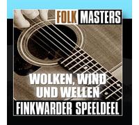 Folk Masters: Wolken, Wind Und Wellen