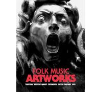 Folk Music Artworks: Traditional, Northern, Ambient, Experimental, Eastern, Darkwave, Rock (Heavy Music Archives)