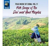 Various Artists – Folk Music of China, Vol. 11: Folk Songs of the Dai and Han – NAXOS