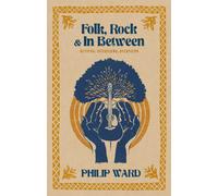 Folk, Rock and In Between : Reviews, Interviews, Overviews