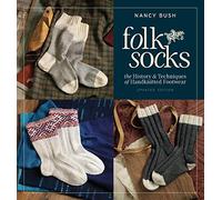 Folk Socks: The History & Techniques of Handknitted Footwear Updated Edition