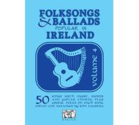Folk Songs and Ballads Popular in Ireland Volume 4