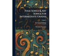 Folk Songs & Art Songs for Intermediate Grades: The Laurel Music Series