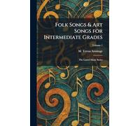 Folk Songs & Art Songs for Intermediate Grades: The Laurel Music Series