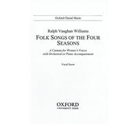 Folk-songs of the Four Seasons: Vocal score (Oxford Choral Music) (2006-03-02)