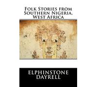 Folk Stories from Southern Nigeria, West Africa