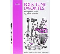 Folk Tune Favorites Level 1 (The Bastien Piano Library)