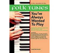 Folk Tunes You'Ve Always Wanted to Play for Easy-Intermediate Solo Piano-Music Book