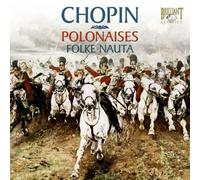Folke Nauta - Chopin - Complete Polonaises