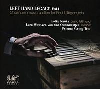 Folke Nauta, Lars Wouters van den Oudenweijer, Prisma String Trio - Left Hand Legacy, Vol.1: Chamber Music written for Paul Wittgenstein