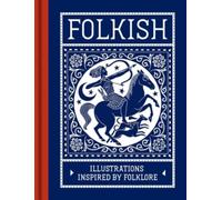 Folkish : Illustrations Inspired by Folklore