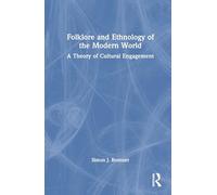 Folklore and Ethnology of the Modern World: A Theory of Cultural Engagement