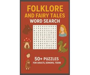 FOLKLORE & FAIRY TALES Word Search Puzzle Book: Word Searches with Easy to Read Print about Folklore, Fairy Tales, Legends and More | 6x9 inches, 110 ... for Vacations, Holidays and Leisure times