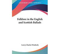 Folklore in the English and Scottish Ballads