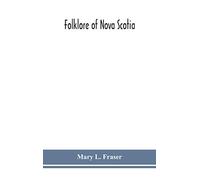 Folklore Of Nova Scotia