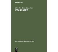 Folklore: Performance and Communication: 40 (Approaches to Semiotics [AS], 40)