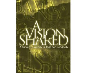 Folkways: A Vision Shared - A Tribute to Woody Guthrie and Leadbelly