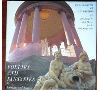 Follies and Fantasies: Germany and Austria