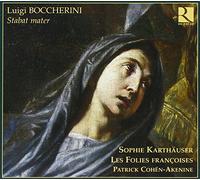 Follies Francaises - Boccherini: Stabat Mater /Karthäuser · Les Follies Francoises · Cohen-Akenine