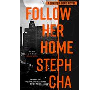 Follow Her Home : Juniper Song #1
