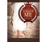 Follow Me: An in-depth study of the Gospel of Matthew (In-depth Bible Study Series by Elizabeth Ficken)