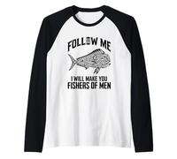 Follow Me and I Will Make You Fishers of Men Raglan Baseball Tee