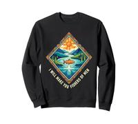 Follow Me And I Will Make You Fishers Of Men Sweatshirt