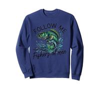 Follow Me and I'll Make You Fishers of Men Sweatshirt