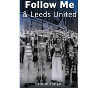 Follow Me and Leeds United