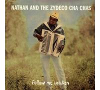 Follow Me Chicken by Nathan & The Zydeco Cha-Chas (1993-07-18)