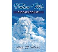 Follow Me: Discipleship