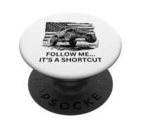 Follow Me... It’s A Shortcut 4 x 4 A 4 x 4 Off-Roading 4x4 PopSockets Adhesive PopGrip