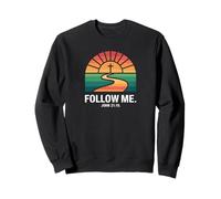 Follow Me John 21:19 Christian Sunset Pathway Design Sweatshirt