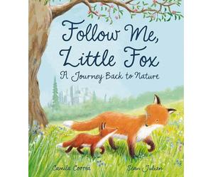 Follow Me, Little Fox: A Journey Back to Nature