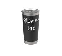 Follow Me on X Stainless Steel Insulated Tumbler