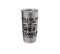 Follow Me to The Conga Line Congas Drummer Drumming Drum Stainless Steel Insulated Tumbler
