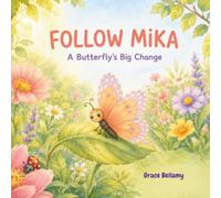 Follow Mika: A Butterfly's Big Change - A Seek-and-Find Garden Adventure