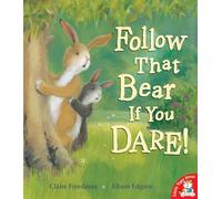 Follow That Bear If You Dare!