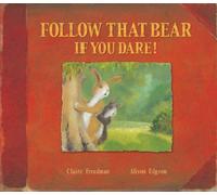 Follow That Bear If You Dare!
