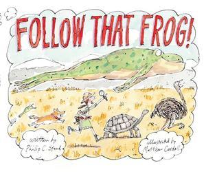 Follow That Frog - Paperback NEW Stead, Philip C 27/06/2023