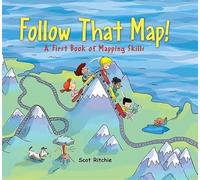 Follow that Map: A First Book of Mapping Skills