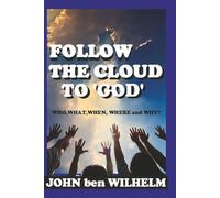 Follow The Cloud To 'GOD"': Who, What, When, Where and Why?