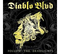 Follow The Deadlights by Diablo BLVD