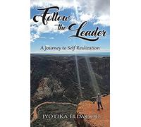 Follow the Leader: A Journey to Self Realization