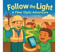 Follow the Light: A Fiber Optic Adventure