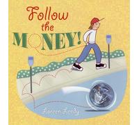 Follow the Money!