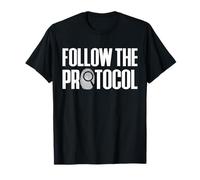 Follow The Portocol Forensic Science T-Shirt