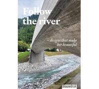 Follow the river - Designs that make her beautiful (Scape magazine)