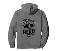 Follow The Word Not The Herd Christian Bible Verse Scripture Pullover Hoodie